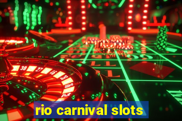 rio carnival slots